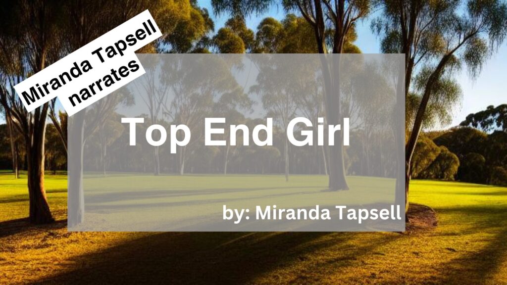 Miranda Tapsell Narrates Top End Girl by Miranda Tapsell