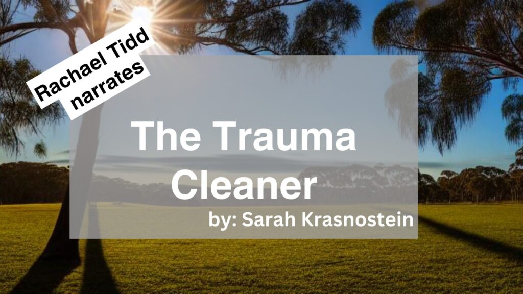 Rachael Tidd Narrates The Trauma Cleaner by Sarah Krasnostein