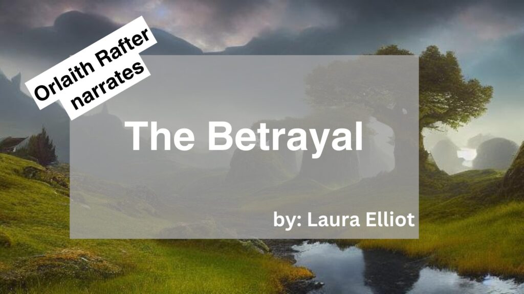 Orlaith Rafter	Narrates	The Betrayal	By	Laura Elliot