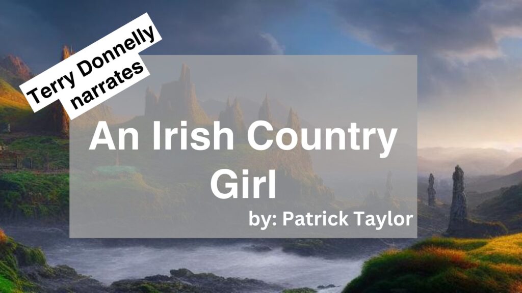 Terry Donnelly	Narrates	An Irish Country Girl	By	Patrick Taylor