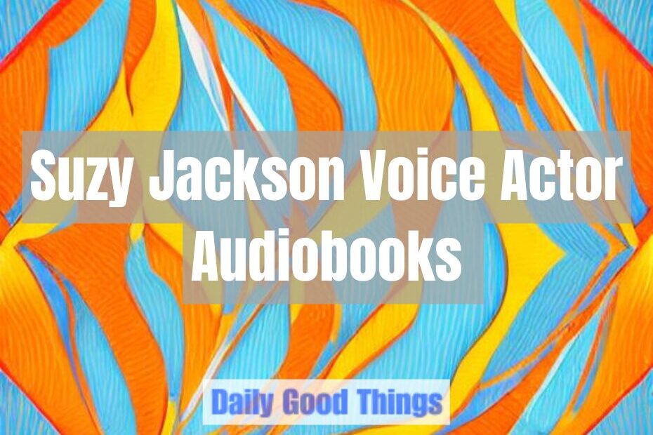 Main image for Suzy Jackson narrator audiobooks, created by NightCafe Creator AI - abstract bright pattern